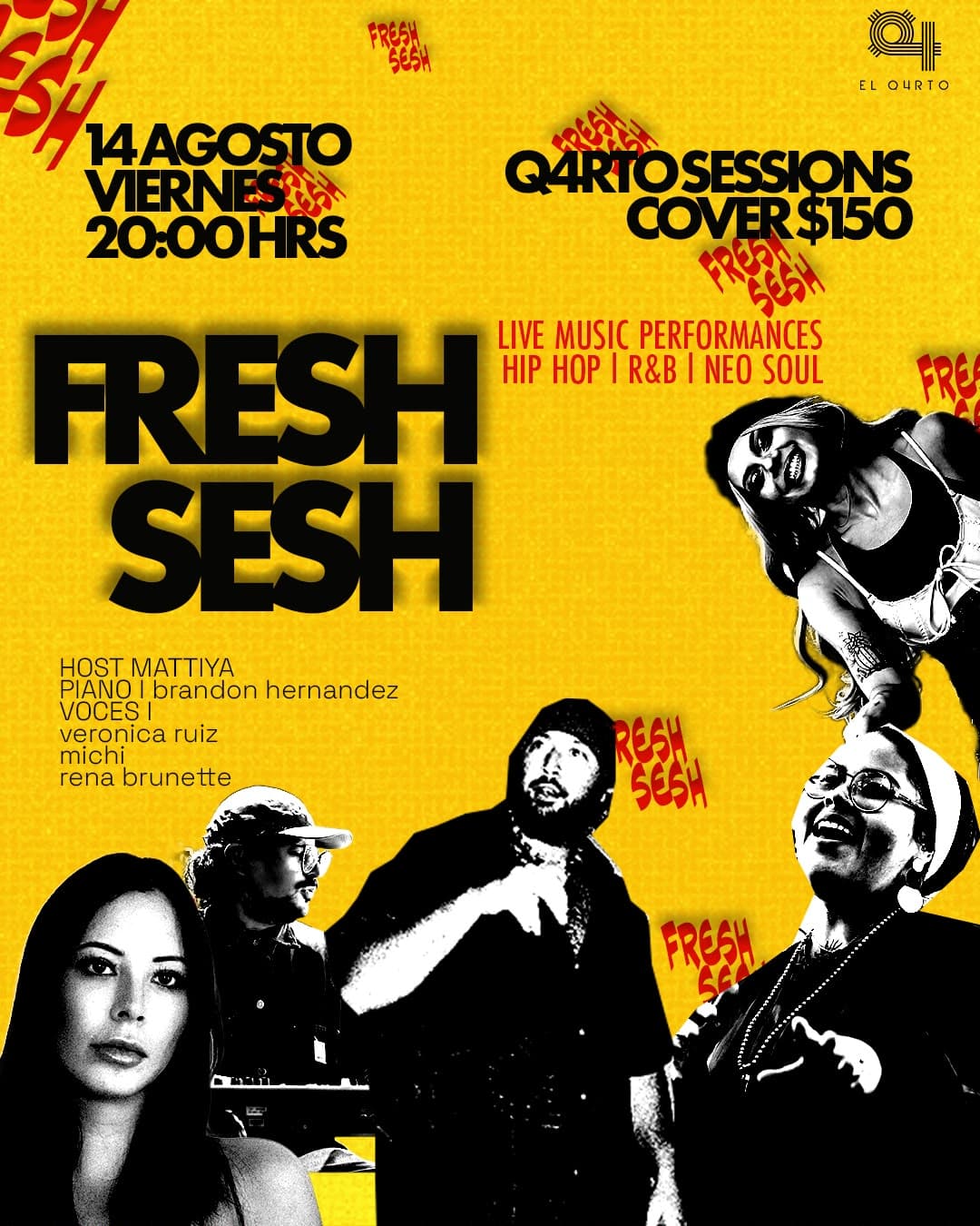 FRESH SESH @ EL Q4RTO