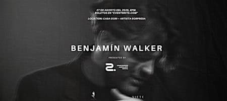 Somos Sessions Vol. 19 / Benjamín Walker + Artista sorpresa